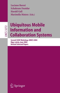 Imagen de portada: Ubiquitous Mobile Information and Collaboration Systems 1st edition 9783540241003