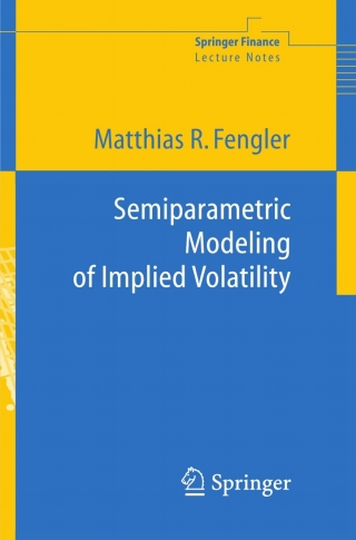 Cover image: Semiparametric Modeling of Implied Volatility 9783540262343