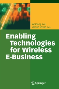 Immagine di copertina: Enabling Technologies for Wireless E-Business 1st edition 9783540304494