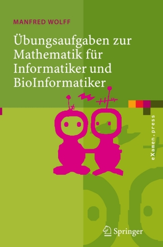 Imagen de portada: Übungsaufgaben zur Mathematik für Informatiker und BioInformatiker 9783540261353