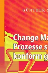 Cover image: Change Management - Prozesse strategiekonform gestalten 9783540236573