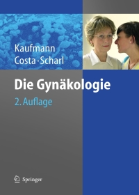 Imagen de portada: Die Gynäkologie 2nd edition 9783540256649