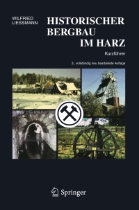 Imagen de portada: Historischer Bergbau im Harz 3rd edition 9783540313274