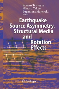 Imagen de portada: Earthquake Source Asymmetry, Structural Media and Rotation Effects 1st edition 9783540313366