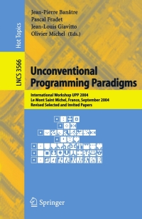 表紙画像: Unconventional Programming Paradigms 1st edition 9783540278849