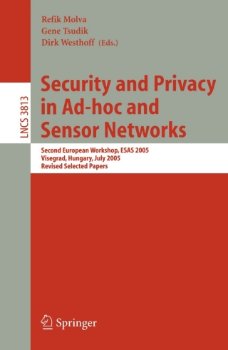 صورة الغلاف: Security and Privacy in Ad-hoc and Sensor Networks 1st edition 9783540309123