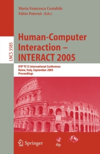 صورة الغلاف: Human-Computer Interaction – INTERACT 2005 1st edition 9783540289432