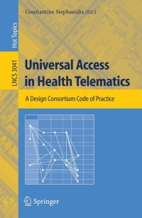 Imagen de portada: Universal Access in Health Telematics 1st edition 9783540261674