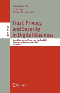 Cover image: Trust, Privacy, and Security in Digital Business 1st edition 9783540282242