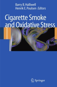 Imagen de portada: Cigarette Smoke and Oxidative Stress 1st edition 9783540314103