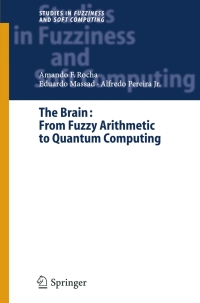 Cover image: The Brain: Fuzzy Arithmetic to Quantum Computing 9783540218586