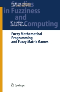 Cover image: Fuzzy Mathematical Programming and Fuzzy Matrix Games 9783642062650