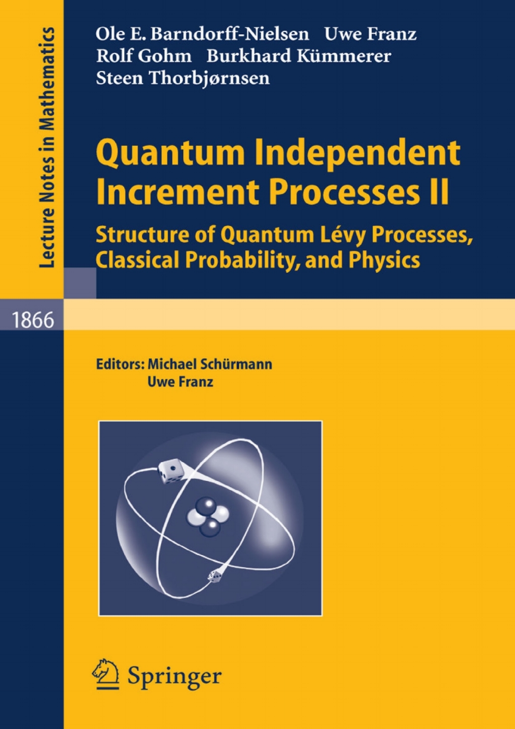 Quantum Independent Increment Processes II Structure of Quantum Lévy Processes, Classical  Probability, and Physics