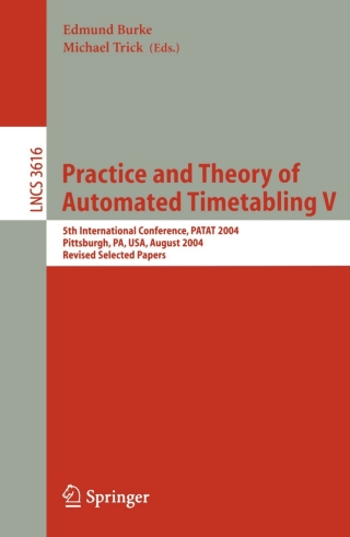 Cover image: Practice and Theory of Automated Timetabling V 1st edition 9783540307051