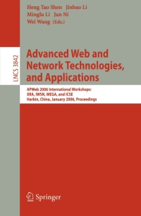 表紙画像: Advanced Web and Network Technologies, and Applications 1st edition 9783540311584