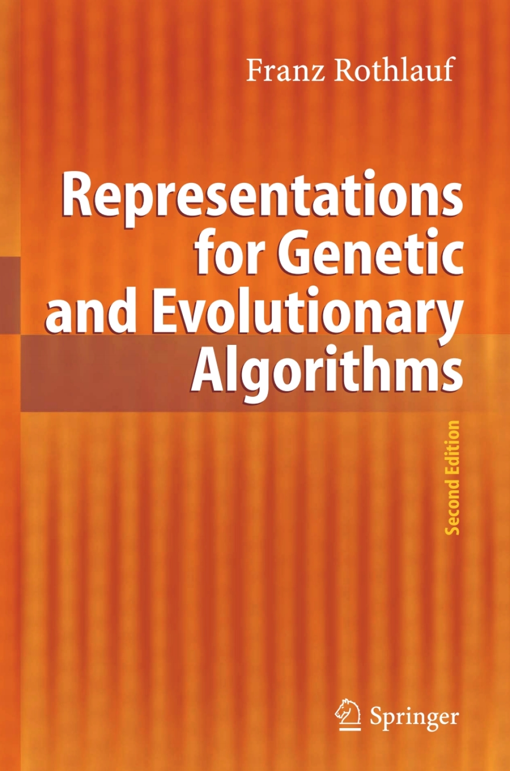 Representations for Genetic and Evolutionary Algorithms 2nd Edition
