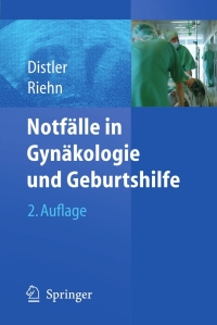 Cover image: Notfälle in Gynäkologie und Geburtshilfe 2nd edition 9783540256663