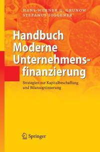 Cover image: Handbuch Moderne Unternehmensfinanzierung 9783540256519