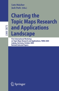 Cover image: Charting the Topic Maps Research and Applications Landscape 1st edition 9783540325277