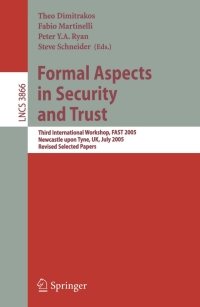 Imagen de portada: Formal Aspects in Security and Trust 1st edition 9783540326281