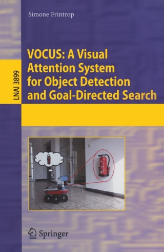 Imagen de portada: VOCUS: A Visual Attention System for Object Detection and Goal-Directed Search 9783540327592