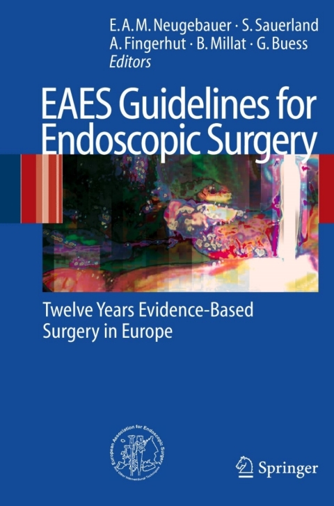 EAES Guidelines for Endoscopic Surgery: Twelve Years Evidence-Based Surgery in Europe, 1st Edition - FULL INSTANT DOWNLOAD | PDF DOCX EPUB