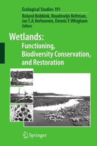 Omslagafbeelding: Wetlands: Functioning, Biodiversity Conservation, and Restoration 1st edition 9783540331889
