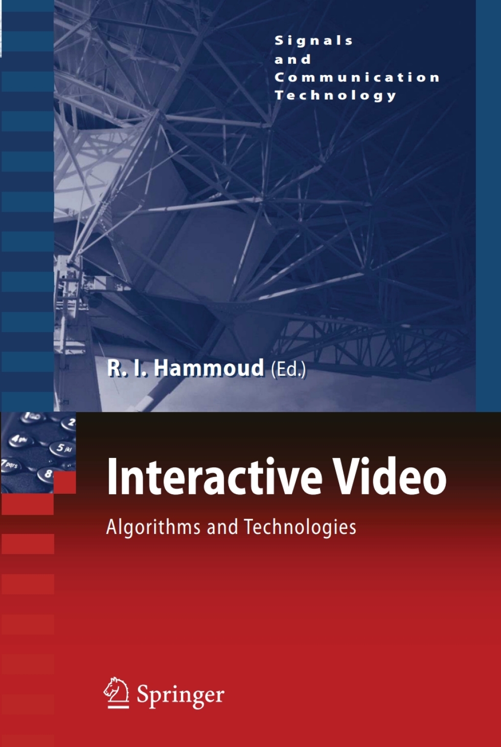 Interactive Video Algorithms and Technologies 1st Edition
