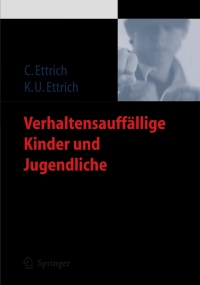 Omslagafbeelding: Verhaltensauffällige Kinder und Jugendliche 9783540333432