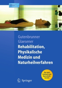 Cover image: Rehabilitation, Physikalische Medizin und Naturheilverfahren 1st edition 9783540334118