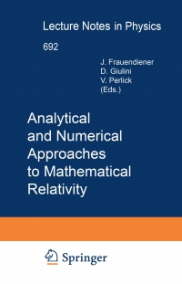 Titelbild: Analytical and Numerical Approaches to Mathematical Relativity 1st edition 9783540310273