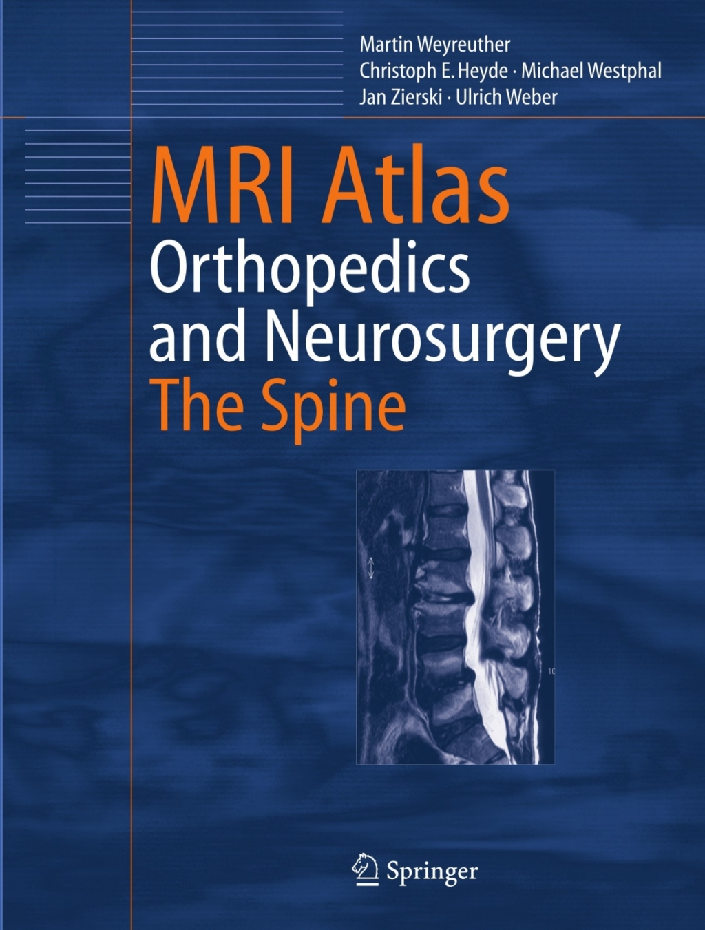 MRI Atlas Orthopedics and Neurosurgery, The Spine