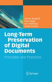 表紙画像: Long-Term Preservation of Digital Documents 9783540336396