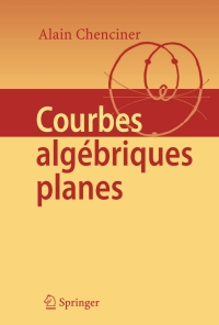 Omslagafbeelding: Courbes Algébriques Planes 9783540337072