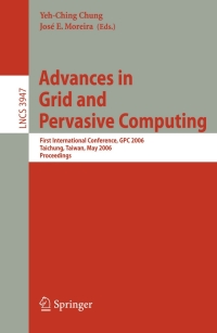 Cover image: Advances in Grid and Pervasive Computing 1st edition 9783540338093
