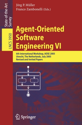 Cover image: Agent-Oriented Software Engineering VI 1st edition 9783540340973