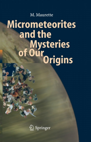 صورة الغلاف: Micrometeorites and the Mysteries of Our Origins 9783540258162