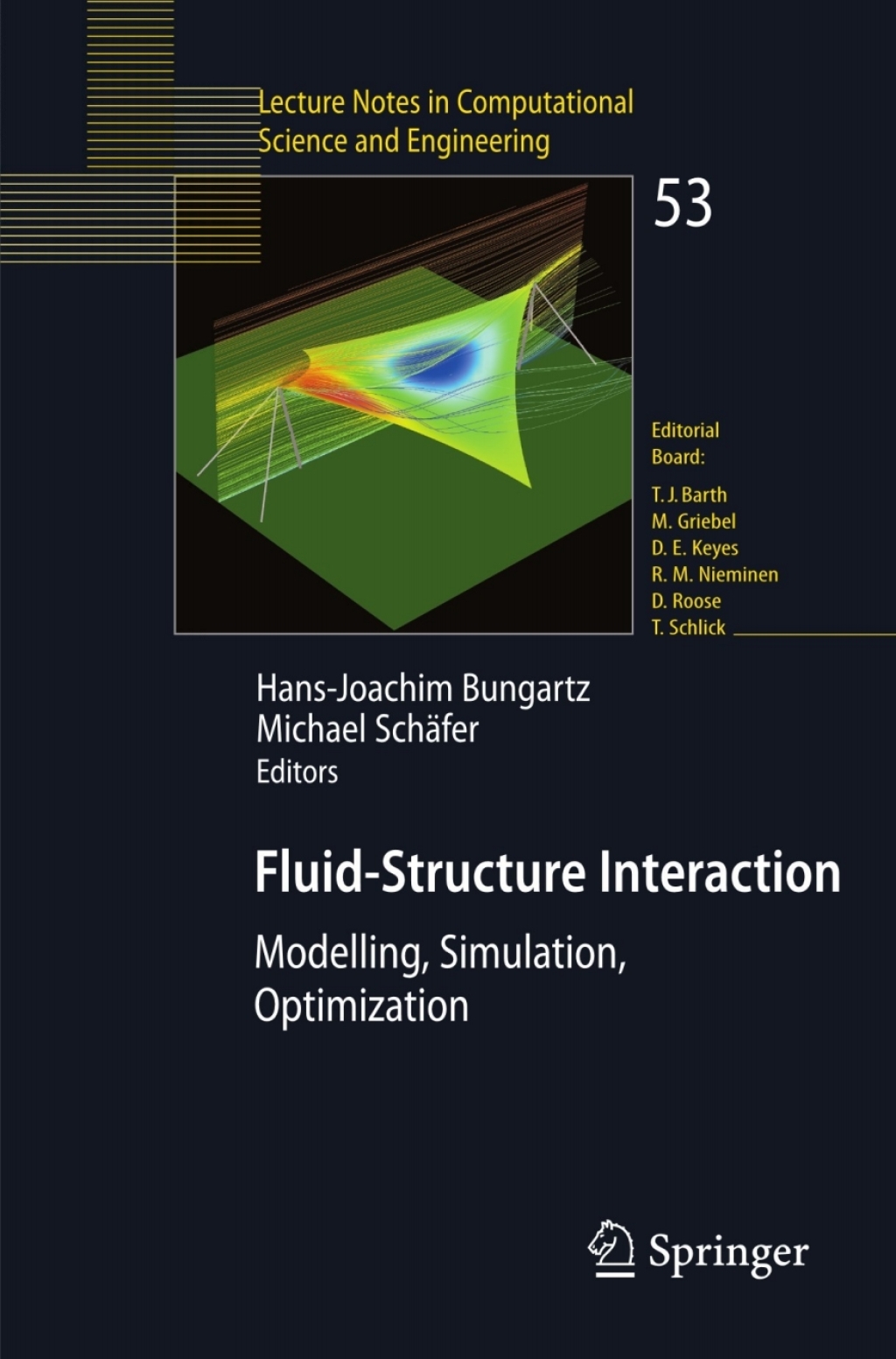 Fluid-Structure Interaction Modelling, Simulation, Optimisation 1st Edition