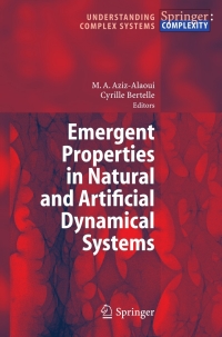 表紙画像: Emergent Properties in Natural and Artificial Dynamical Systems 1st edition 9783540348221