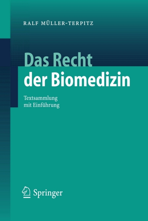 Das Recht der Biomedizin: Textsammlung mit Einführung - FULL INSTANT DOWNLOAD | PDF DOCX EPUB