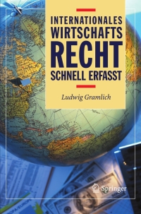 Cover image: Internationales Wirtschaftsrecht - Schnell erfasst 9783540204039