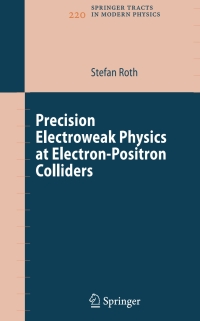 Omslagafbeelding: Precision Electroweak Physics at Electron-Positron Colliders 9783540351641