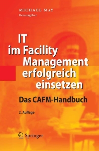 Cover image: IT im Facility Management erfolgreich einsetzen 2nd edition 9783540352143