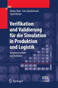 Cover image: Verifikation und Validierung für die Simulation in Produktion und Logistik 9783540352815