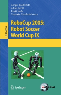 Cover image: RoboCup 2005: Robot Soccer World Cup IX 1st edition 9783540354376
