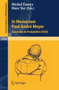 Cover image: In Memoriam Paul-André Meyer - Séminaire de Probabilités XXXIX 1st edition 9783540309949