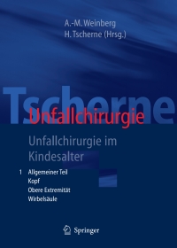 Cover image: Tscherne Unfallchirurgie 1st edition 9783540632870