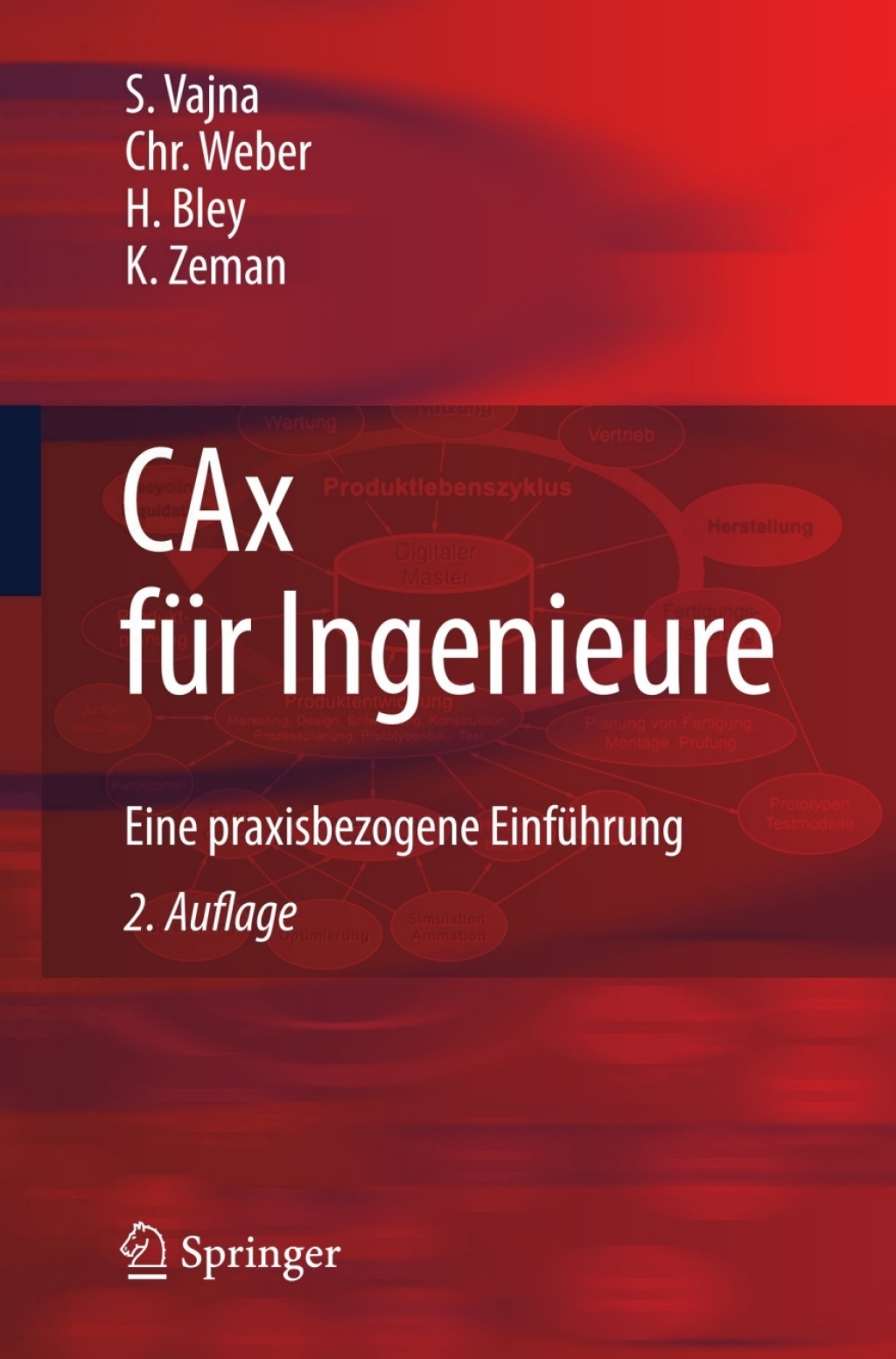CAx für Ingenieure Eine praxisbezogene Einführung 2nd Edition
