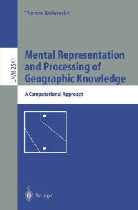 Cover image: Mental Representation and Processing of Geographic Knowledge 9783540002161