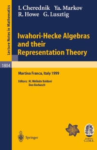 Imagen de portada: Iwahori-Hecke Algebras and their Representation Theory 9783540002246